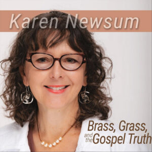 Album artwork for Brass, Grass, and the Gospel Truth